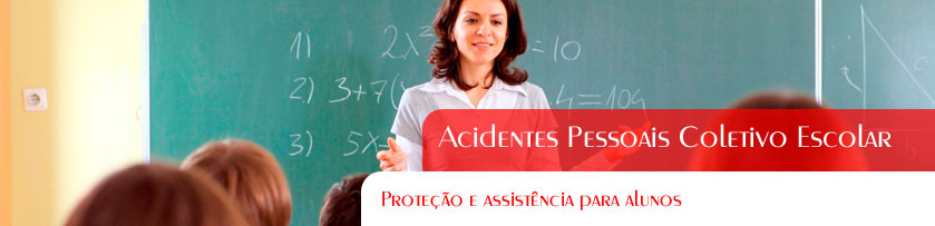 Seguro de Acidentes Pessoais Coletivo Escolar