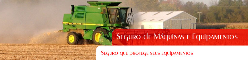 Seguro de Máquinas e Equipamentos